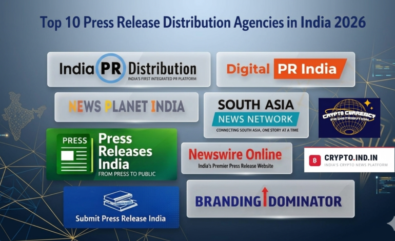 Leading Press Release Distribution Companies in India for Media Visibility and Brand Growth in 2026